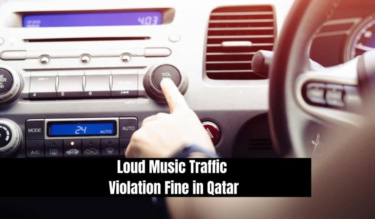 Loud Music Traffic Violation Fine in Qatar