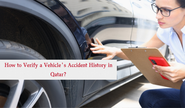 How to Verify a Vehicle's Accident History in Qatar?