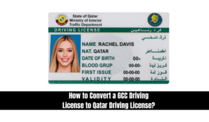 How to Convert a GCC Driving License to Qatar Driving License?